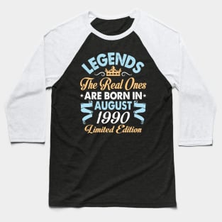 Legends The Real Ones Are Born In August 1980 Happy Birthday 40 Years Old Limited Edition Baseball T-Shirt